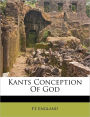 Kants Conception Of God