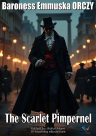 Title: The Scarlet Pimpernel, Author: Baroness Emmuska ORCZY