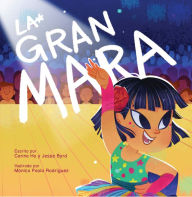 Title: La Gran Mara, Author: Carina Ho