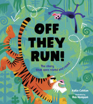 Title: Off They Run!, Author: Katie Cotton