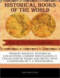 Title: Chinese Miscellanies: A Collection of Essays and Notes, Author: John Francis Davis