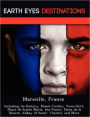 Marseille, France: Including its History, Mus e Contini, Vieux-Port, Phare de Sainte Marie, the Panier, Palais de la Bourse, Abbey of Saint- Vincent, and More