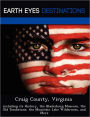 Craig County, Virginia: including its History, the Blacksburg Museum, the Old Tombstone, the Mountain Lake Wilderness, and More