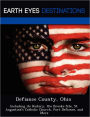 Defiance County, Ohio: Including its History, the Brooke Site, St. Augustine's Catholic Church, Fort Defiance, and More