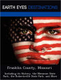 Franklin County, Missouri: Including its History, the Meramec State Park, the Robertsville State Park, and More