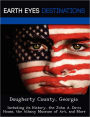 Dougherty County, Georgia: Including its History, the John A. Davis House, the Albany Museum of Art, and More