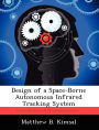 Design of a Space-Borne Autonomous Infrared Tracking System
