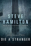 Alternative view 1 of Die a Stranger (Alex McKnight Series #9)