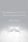 The Appearance of a Hero: The Tom Mahoney Stories