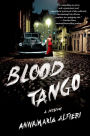 Blood Tango: A Mystery