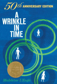 Title: A Wrinkle in Time: 50th Anniversary Commemorative Edition, Author: Madeleine L'Engle