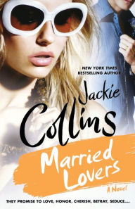 Title: Married Lovers, Author: Jackie Collins