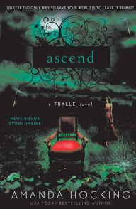 Title: Ascend (Trylle Trilogy #3), Author: Amanda Hocking