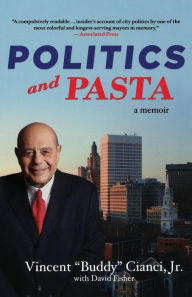 Title: Politics and Pasta: A Memoir, Author: Vincent 