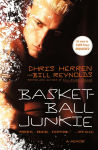 Alternative view 1 of Basketball Junkie: A Memoir