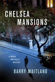 Title: Chelsea Mansions (Brock and Kolla Series #11), Author: Barry Maitland