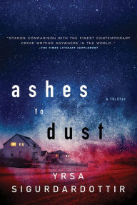 Title: Ashes to Dust (Thóra Gudmundsdóttir Series #3), Author: Yrsa Sigurdardottir