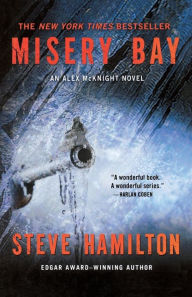 Title: Misery Bay (Alex McKnight Series #8), Author: Steve Hamilton