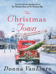 Title: The Christmas Town: A Novel, Author: Donna VanLiere