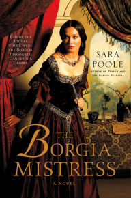 The Borgia Mistress: A Novel