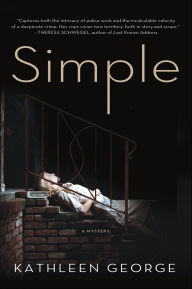 Title: Simple: A Mystery, Author: Kathleen George