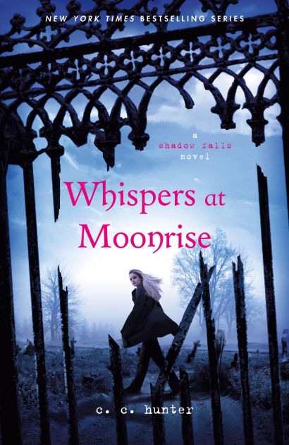 Whispers At Moonrise Shadow Falls Series 4 By C C Hunter Paperback Barnes Noble