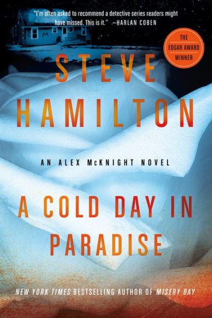 A Cold Day In Paradise Alex Mcknight 1 By Steve Hamilton