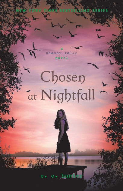 Chosen at Nightfall (Shadow Falls, #5) by C.C. Hunter