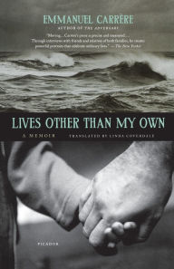 Title: Lives Other Than My Own, Author: Emmanuel Carrère