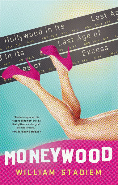 Moneywood: Hollywood in Its Last Age of Excess