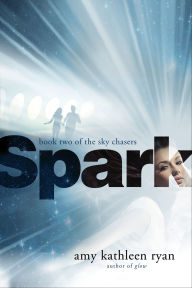 Title: Spark, Author: Amy Kathleen Ryan