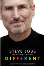 Steve Jobs: The Man Who Thought Different: A Biography