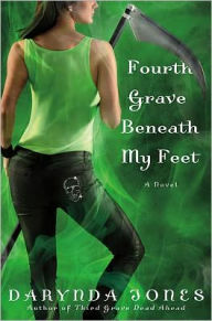 Fourth Grave Beneath My Feet (Charley Davidson Series #4)