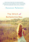 Alternative view 1 of The Witch of Belladonna Bay: A Novel