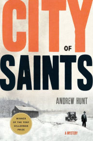 Title: City of Saints: A Mystery, Author: Andrew Hunt
