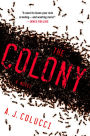 Alternative view 2 of The Colony: A Novel