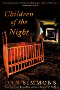 Title: Children of the Night: A Vampire Novel, Author: Dan Simmons