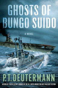 Title: Ghosts of Bungo Suido: A Novel, Author: P. T. Deutermann