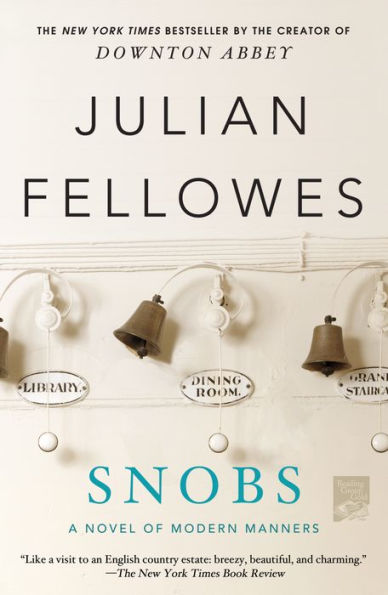 Snobs: A Novel