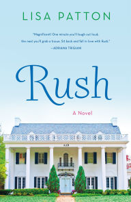 Title: Rush: A Novel, Author: Lisa Patton