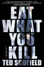 Eat What You Kill: A Novel