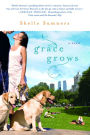Alternative view 2 of Grace Grows: A Novel