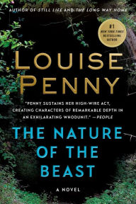 Title: The Nature of the Beast (Chief Inspector Gamache Series #11), Author: Louise Penny