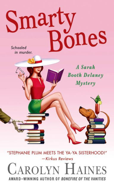Smarty Bones (Sarah Booth Delaney Series #13) by Carolyn Haines