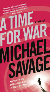 Title: A Time for War, Author: Michael Savage
