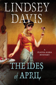 The Ides of April (Flavia Albia Series #1)