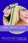 Alternative view 2 of The Sweet Life: A Novel