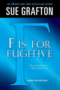 F Is for Fugitive (Kinsey Millhone Series #6)