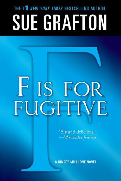 F Is for Fugitive (Kinsey Millhone Series #6)