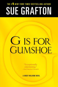 Title: G Is for Gumshoe (Kinsey Millhone Series #7), Author: Sue Grafton